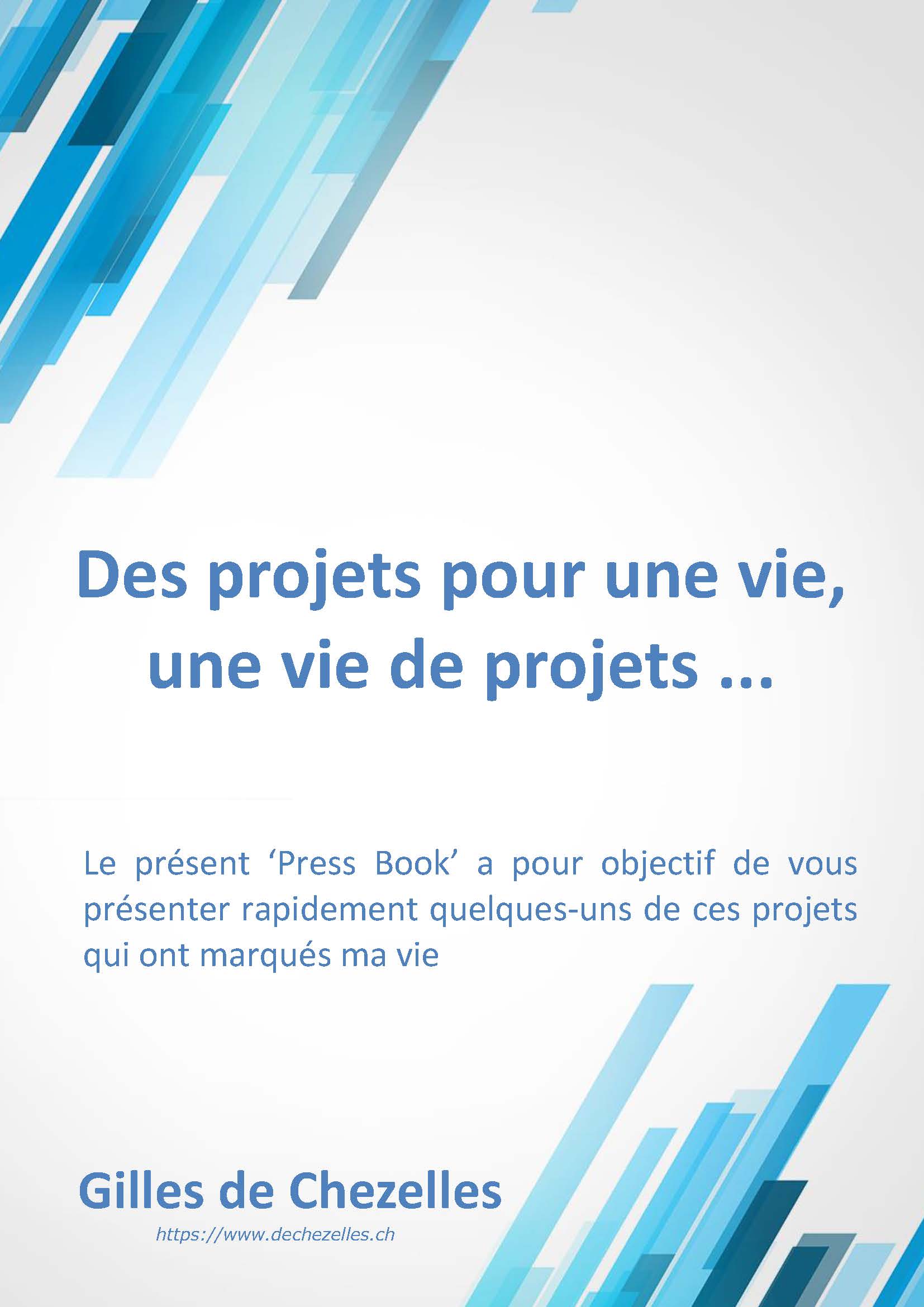 Gilles de Chezelles - PressBook - Une vie de projets